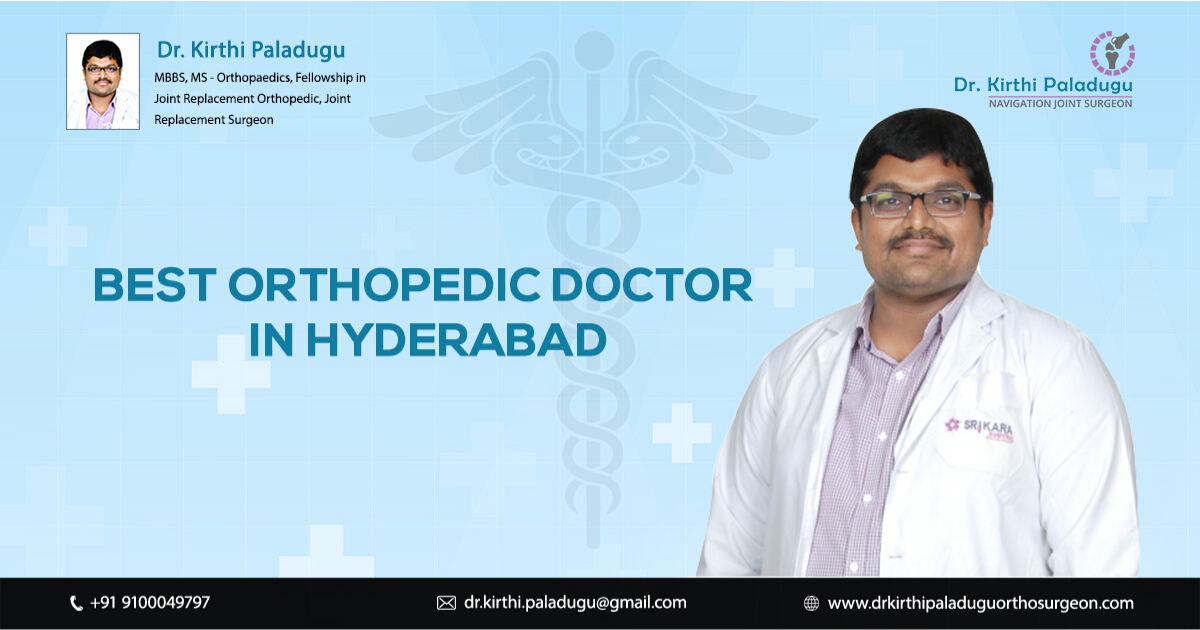 Best Orthopedic Doctor in Hyderabad | Trauma & Arthroscopy Surgeon